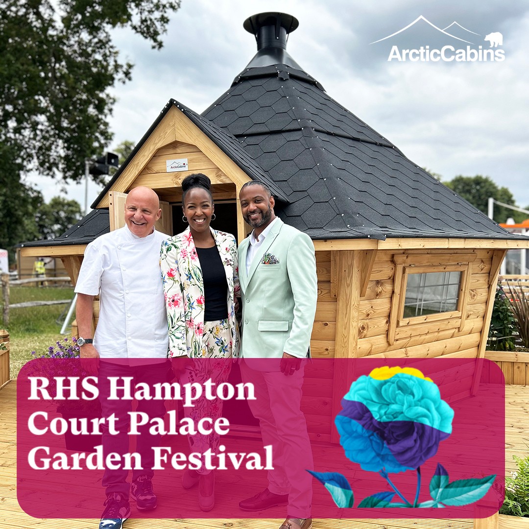 RHS Hampton Court Palace Garden Festival with Arctic Cabins